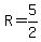 R=5%2F2