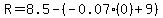 R=8.5-%28-0.07%280%29%2B9%29