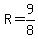 R=9%2F8