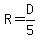 R=D%2F5