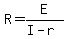 R=E%2F%28I-r%29
