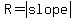 R=abs%28slope%29