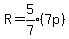 R=expr%285%2F7%29%287p%29