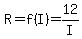 R=f%28I%29=12%2FI