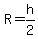 R=h%2F2