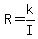 R=k%2FI