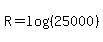 R=log%28%2825000%29%29