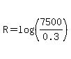 R=log%28%287500%2F0.3%29%29