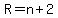 R=n%2B2