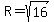 R=sqrt%2816%29