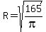 R=sqrt%28165%2Fpi%29