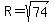 R=sqrt%2874%29