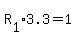 R%5B1%5D%2A3.3=1