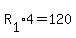 R%5B1%5D%2A4=120