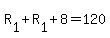 R%5B1%5D%2BR%5B1%5D%2B8=120