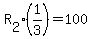 R%5B2%5D%2A%281%2F3%29=100