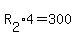 R%5B2%5D%2A4=300