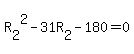 R%5B2%5D%5E2-31R%5B2%5D-180=0