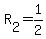 R%5B2%5D+=+1%2F2