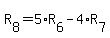 R%5B8%5D=5%2AR%5B6%5D-4%2AR%5B7%5D