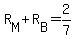 R%5BM%5D%2BR%5BB%5D=2%2F7