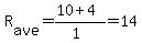 R%5Bave%5D=%2810%2B4%29%2F%281%29=14