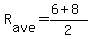 R%5Bave%5D=%286%2B8%29%2F2