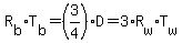 R%5Bb%5D%2AT%5Bb%5D=%283%2F4%29D=3%2AR%5Bw%5D%2AT%5Bw%5D