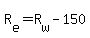 R%5Be%5D=R%5Bw%5D-150