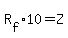 R%5Bf%5D%2A10=Z