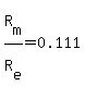 R%5Bm%5D%2FR%5Be%5D=0.111