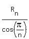 R%5Bn%5D%2Fcos%28pi%2Fn%29