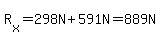 R%5Bx%5D=298.0N%2B591N=889.0N
