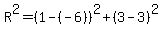 R%5E2=%281-%28-6%29%29%5E2%2B%283-3%29%5E2