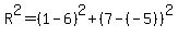 R%5E2=%281-6%29%5E2%2B%287-%28-5%29%29%5E2