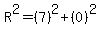 R%5E2=%287%29%5E2%2B%280%29%5E2