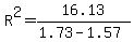 R%5E2=16.13%2F%281.73-1.57%29