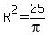 R%5E2=25%2Fpi