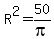 R%5E2=50%2Fpi