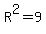 R%5E2=9