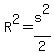 R%5E2=s%5E2%2F2