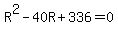 R%5E2+-40R+%2B+336+=+0