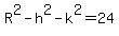 R%5E2-h%5E2-k%5E2=24