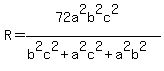R+=+%2872a%5E2b%5E2c%5E2%29%2F%28b%5E2c%5E2+%2B+a%5E2c%5E2+%2B+a%5E2b%5E2%29+