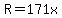 R+=+171x