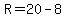 R+=+20+-+8