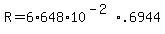 R+=+6%2A648%2A10%5E%28-2%29%2A.6944