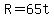 R+=+65t