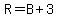 R+=+B%2B3