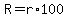 R+=+r%2A100